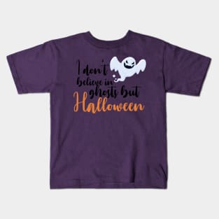 Dont Believe in Ghost Halloween Costume Kids T-Shirt